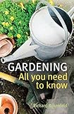 Gardening : all you need to know