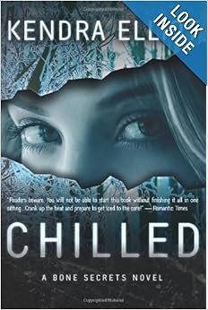 Chilled (Bone Secrets) - Kendra Elliot