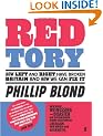 Red Tory: How Left and Right have Broken Britain and How we can Fix It