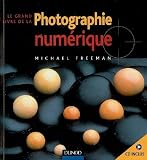 Le grand livre de la photo numérique