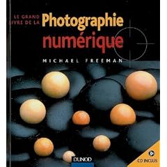 le grand livre de la photographie num�rique (+cd-rom)