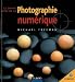 Le grand livre de la photo numérique Le grand livre de la photo numérique