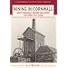 Mining in Cornwall: West Cornwall Scenes - Including the Great Flat Lode (Landmark Collector's Library)