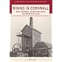 Mining in Cornwall: West Cornwall Scenes - Including the Great Flat Lode (Landmark Collector's Library)