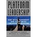 Platform Leadership: How Intel, Microsoft, and Cisco Drive Industry Innovation