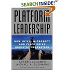 Platform Leadership: How Intel, Microsoft, and Cisco Drive... by  Annabelle Gawer and Michael A. Cusumano