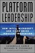 Platform Leadership: How Intel, Microsoft, and Cisco Drive Industry Innovation