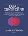 Books : Dual Disorders: Nosology, Diagnosis, and Treatment ConfusionÂ—Chicken or Egg? (Journal of Addictive Diseases) (Journal of Addictive Diseases)