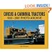 Circus & Carnival Tractors: 1930-2001 Photo Archive