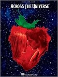 Across the Universe - Music from the Motion Picture - Piano/Vocal/Guitar Songbook