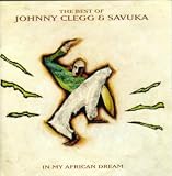 Johnny Clegg & Savuka - In My African Dream