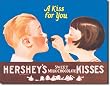 HERSHEY'S "KISS FOR YOU" Metal Tin Sign 16"W x 12.5"H