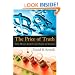 The Price of Truth: How Money Affects the Norms of Science (Practical and Professional Ethics)