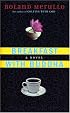 Breakfast with Buddha: A Novel