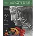 Well Behaved Women Rarely Make History- real women in times past