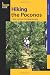 Hiking the Poconos: A Guide to the Area's Best Hiking Adventures (Regional Hiking Series)
