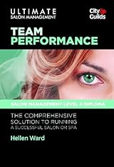 Ultimate Salon Management - Book 3: Team Performance