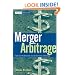 Merger Arbitrage: How to Profit from Event-Driven Arbitrage (Wiley Finance)