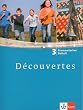 D�couvertes: Decouvertes 3. Grammatisches Beiheft. Alle Bundesl�nder: Franz�sisch als 2. Fremdsprache oder fortgef�hrte 1. Fremdsprache. Gymnasium: TEIL 3