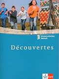Découvertes Tl 3: Decouvertes 3. Grammatisches Beiheft. Alle Bundesländer: Französisch als 2. Fremdsprache oder fortgeführte 1. Fremdsprache. Gymnasium
