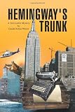 Hemingway's Trunk: A Tom Larkin Mystery