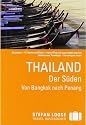 Stefan Loose Travel Handbücher Thailand - Der Süden von Bangkok nach Penang