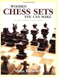 Wooden Chess Sets You Can Make by Diana Thompson