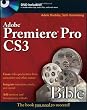 Adobe Premiere Pro CS3 Bible