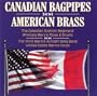 Canadian Bagpipes American Brass