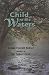Child to the Waters