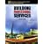 Building Professional Services (Harris Kern Enterprise Computing Institute)