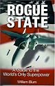 Rogue State: A Guide to the World's Only Superpower