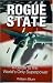 Rogue State: A Guide to the World's Only Superpower