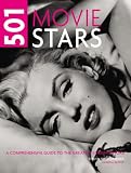 501 Movie Stars: A Comprehensive Guide to the Greatest Screen Actors