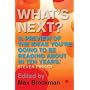 What's Next: Dispatches on the Future of Science by Max Brockman