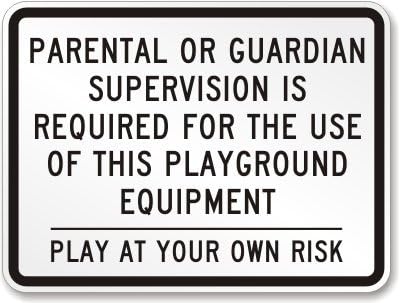 SmartSign 18 x 24 inch “Parental Or Guardian Supervision Required For Playground Equipment - Play At Your Own Risk” Metal Sign, 80 mil Laminated Rustproof Aluminum, Black and White, Made in USA