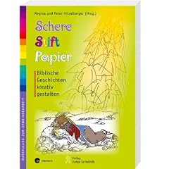 Schere, Stift, Papier: Biblische Geschichten kreativ gestalten