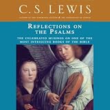 Reflections on the Psalms (Unabridged)