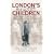 London's Forgotten Children: Thomas Coram and the Foundling Hospital