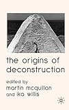 The origins of deconstruction