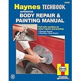 The Haynes Automotive Body Repair and Painting Manual (Haynes Automotive Repair Manual Series)