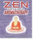 Zen & the Art of Aromatherapy: Book & Aromatherapy (Activity Kit) (Petites Plus Series)