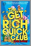 The get rich quick club : the genuine gerbil factory