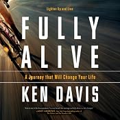 Fully Alive: Lighten Up and Live | [Ken Davis]