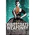 Waistcoats & Weaponry (Finishing School)