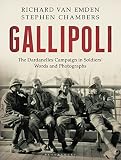Gallipoli : the Dardanelles disaster in soldier's words and photographs