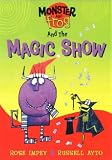 Books : The Magic Show (Monster and Frog)