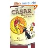 C�sar - Miese Tricks im alten Rom: Ein R�tselkrimi