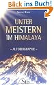 Unter Meistern im Himalaya - Autobiographie