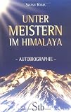 Unter Meistern im Himalaya - Autobiographie - Swami Rama